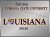 LSU University Strip