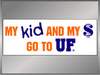 UF: My Kid & My $